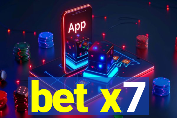 bet x7
